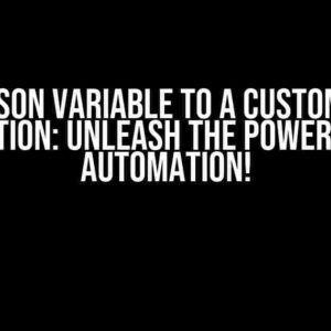 Pass a JSON variable to a custom GitHub Action: Unleash the Power of Automation!